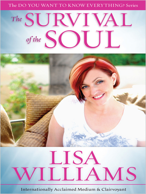 Title details for The Survival of the Soul by Lisa Williams - Available